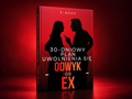 ODWYK OD EX - 30 DNIOWY PLAN UWOLNIENIA SIĘ